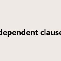 dependent clause是什么意思
