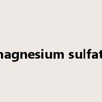 magnesium sulfate是什么意思