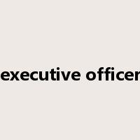 executive officer是什么意思