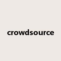 crowdsource是什么意思
