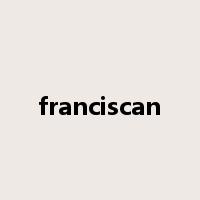 franciscan是什么意思