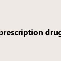 prescription drug是什么意思