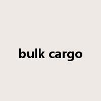 bulk cargo是什么意思