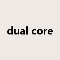 dual core是什么意思