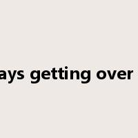 always getting over you是什么意思