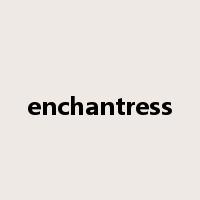 enchantress是什么意思