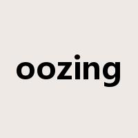 oozing是什么意思