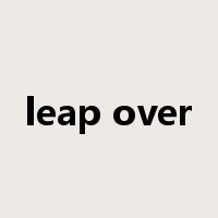 leap over是什么意思