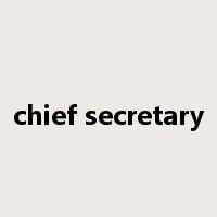 chief secretary是什么意思