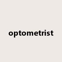 optometrist是什么意思