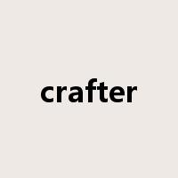 crafter是什么意思