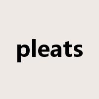 pleats是什么意思