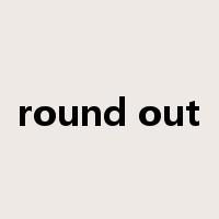 round out是什么意思
