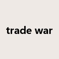 trade war是什么意思
