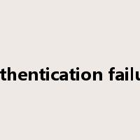 authentication failure是什么意思