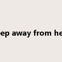 keep away from heat是什么意思