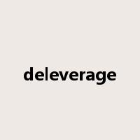 deleverage是什么意思