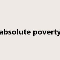 absolute poverty是什么意思