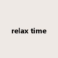 relax time是什么意思
