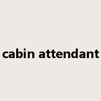 cabin attendant是什么意思