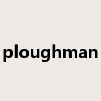 ploughman是什么意思