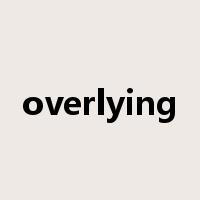 overlying是什么意思