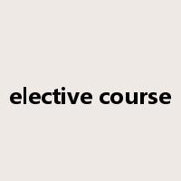 elective course是什么意思