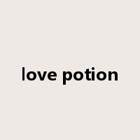 love potion是什么意思