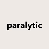 paralytic是什么意思