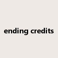 ending credits是什么意思