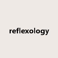 reflexology是什么意思