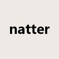 natter是什么意思