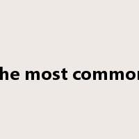 the most common是什么意思