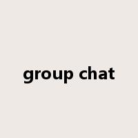 group chat是什么意思