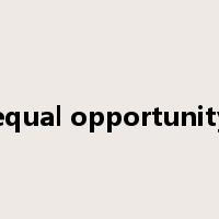 equal opportunity是什么意思
