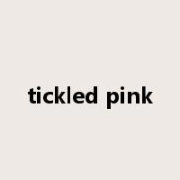 tickled pink是什么意思