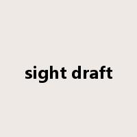 sight draft是什么意思