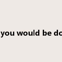 do as you would be done by是什么意思