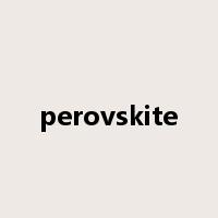 perovskite是什么意思