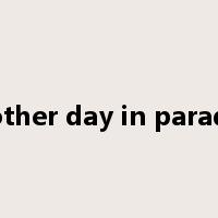 another day in paradise是什么意思