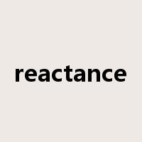 reactance是什么意思