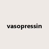 vasopressin是什么意思
