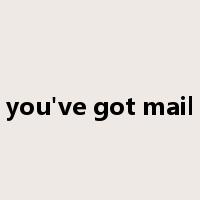 you've got mail是什么意思