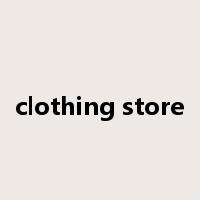 clothing store是什么意思
