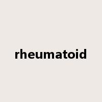rheumatoid是什么意思