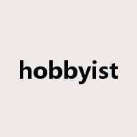 hobbyist是什么意思