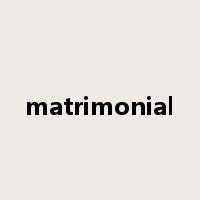 matrimonial是什么意思