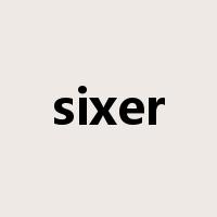 sixer是什么意思