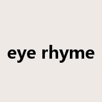 eye rhyme是什么意思