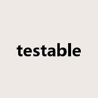 testable是什么意思